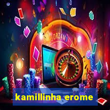 kamillinha erome